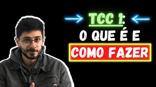 O QUE É E COMO FAZER TCC 1: O SEGREDO DEFINITIVO!