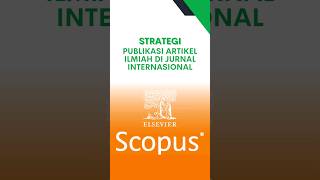 Strategi Sukses untuk Publikasi Artikel Ilmiah di Jurnal Internasional #RifaiInstitute