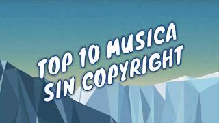 TOP 10 MÚSICA SIN COPYRIGHT✔ ✔✔ ELECTRÓNICA 2018 - ALANEYTOOR