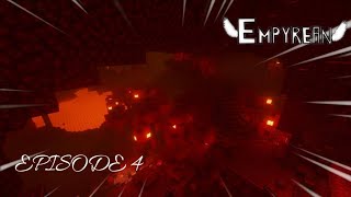 EMPYREAN EP 4 | I am lost in the nether