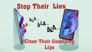 How To Shut The Mouth Of Gossipers//Quiet Their Lies And Regain Your Peace..