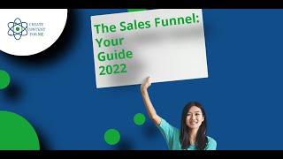 The Sales Funnel: Your Guide 2022