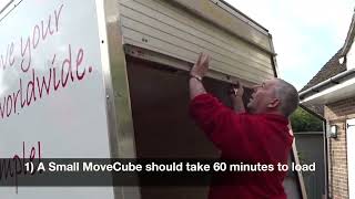 How long will I have to load and unload my Seven Seas Worldwide MoveCube®?