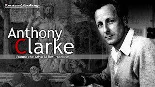 C'era una volta al borgo: Anthony Clarke, l'uomo che salvò la Resurrezione