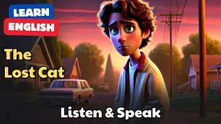 The Lost Cat | Improve Your English | English Listening Skills - English Speaking Practice