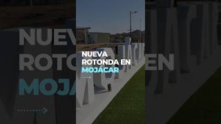 ⭐ Nueva rotonda en #Mojácar