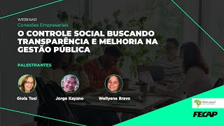 [Conexões Empresariais] "O Controle Social Buscando Transparência e Melhoria na Gestão Pública”