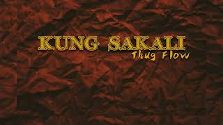 Thug Flow - Kung Sakali (Official Lyric Video)