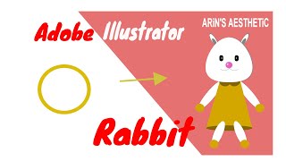 Design a cute rabbit cartoon in Adobe Illustrator !