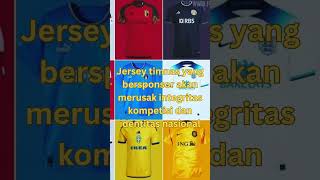 Mengapa Tidak Ada Sponsor pada Jersey Tim Nasional? #jersey #jerseytimnas #jerseyclub #sponsor