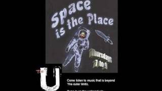 Space IS the Place radio program intro