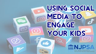 Using Social Media to Engage your Kids