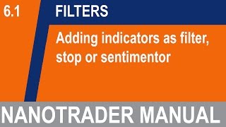 Adding indicators as filter, stop or sentimentor