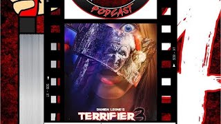 FRIDAYTHE 14TH PODCAST SSN 7 EP 21: TERRIFIER 3(2024)