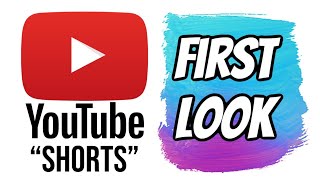 YouTube Shorts - A FIRST LOOK