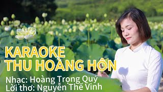 Karaoke Thu Hoàng Hôn - ca khúc hay về mùa thu -  Hoàng Trọng Quý