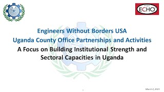 EWB USA - Building Institutional Strength and Sectoral Capacities in Uganda