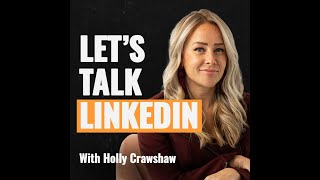 How to grow your Linkedin with Holly Crawshaw #linkedin #linkedingrowth #speakwithpeoplepodcast