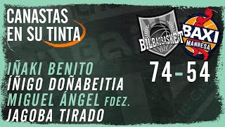 Hincha Bilbaino / Tertulia #CanastasEnSuTinta / Bilbao Basket - Baxi Manresa / Martes 09/01/24