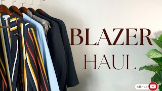 Blazer Haul | How You Can Style Your Blazers | Outfit Inspo | Fashion/Aiirva