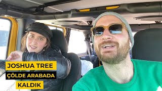 Avustralyalı Ev Arkadaşımla Çölde Kaldık | Road Trip Joshua Tree Vlog