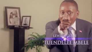 Hon.Lewis  Nguyai Documentary - Tuendelee mbele