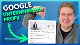 Google Unternehmensprofil erstellen Tutorial 2024 🌟📈 + Meine besten Tipps (früher GoogleMyBusiness)