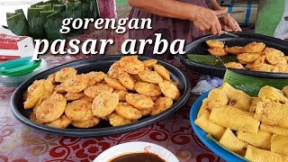 Gorengan pasar arba