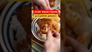 AYAM BAKAR PADANG ALA DAPOER ANGKOLA