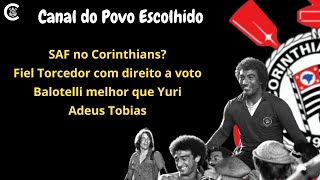 SAF no Corinthians e o projeto de voto para o Fiel Torcedor