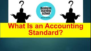 What Is an Accounting Standard || Accounting standard history || GAAP || FASB