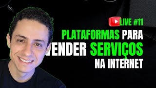 #11 - Plataformas para Venda de Serviços