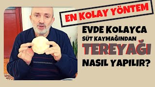 EVDE KOLAYCA SÜT KAYMAĞINDAN TEREYAĞI NASIL YAPILIR? | EN KOLAY YÖNTEM!..