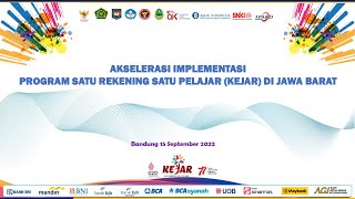 Akselerasi Implementasi Program Satu Rekening Satu Pelajar (KEJAR)