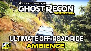 "Ghost Recon Wildlands: Ultimate Off-Road Ride Ambience | Immersive Open-World Experience"