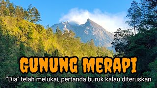 Gunung Merapi || Dia telah melukai, pertanda buruk kalau diteruskan @lonewolfindonesia