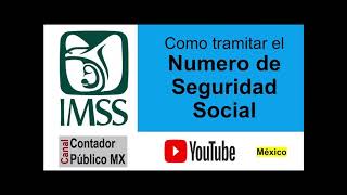 Tutorial: Como tramitar el Numero IMSS de seguridad social - Recupera el NSS -1ra vez