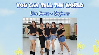 YOU CAN TELL THE WORLD | Line Dance - Beginner  | Choreo : Suki Choi (KOR) & Sally Hung (TW)