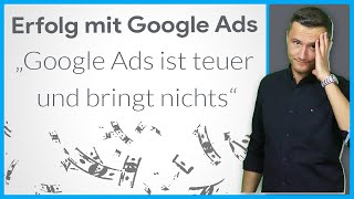 Warum gute Google Ads alleine für den Erfolg nicht ausreichen