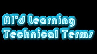 AI'd Learning - Technical Terms