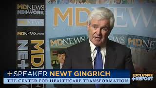 EXCLUSIVE REPORT: Newt Gingrich on Physician Best Practices