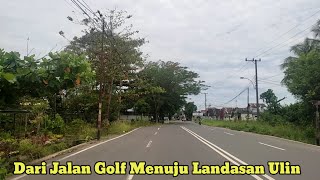 Aktivitas Perjalanan di Siang Hari Dari Jalan Golf menuju Landasan Ulin Kota Banjarbaru