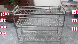 kệ giá bát inox 304 bền mãi mãi