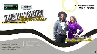 Give Him Glory Radio Show 8-27-24