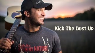 Kick the Dust Up - Luke Bryan - Lyrics Video