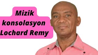 Mizik konsolasyon. Pastè Lochard Remy