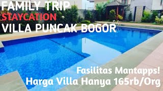 Staycation di Villa Puncak Bogor | Family Trip - Amayo