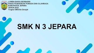 LBB Disdikpora Jepara 2022 - SMK N 3 Jepara