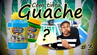 Pintura com tinta guache #3