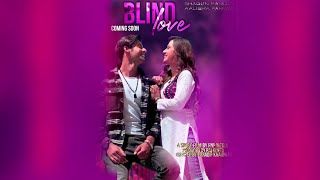 Blind Love Teaser || Coming Soon || ft - Aalisha Panwar and Shagun Pandey